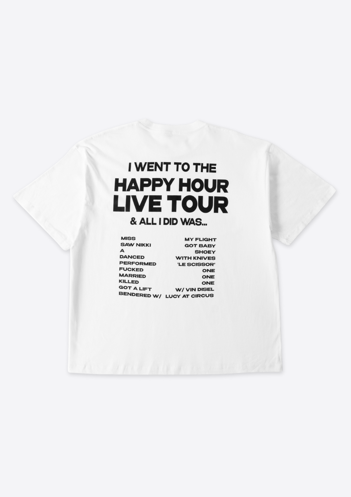 I WENT TO HAPPY HOUR TEE